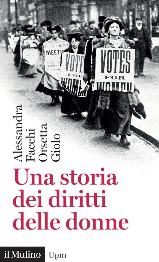 Una storia dei diritti delle donne - Alessandra Facchi,Orsetta Giolo - copertina