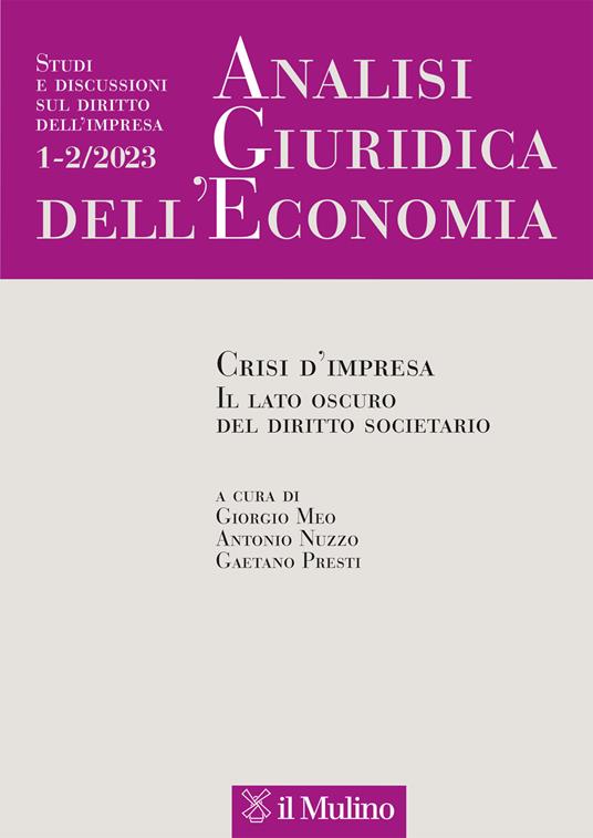 Analisi giuridica dell'economia (2023). Vol. 1-2: Crisi d'impresa. Il lato oscuro del diritto societario - copertina