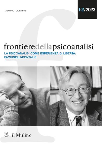 Frontiere della psicoanalisi (2023). Vol. 1-2: La psicoanalisi come sperienza di libertà: Fachinelli-Pontalis - copertina