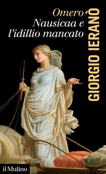 Omero. Nausicaa e l'idillio mancato - Giorgio Ieranò - copertina
