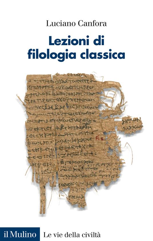 Lezioni di filologia classica - Luciano Canfora - copertina
