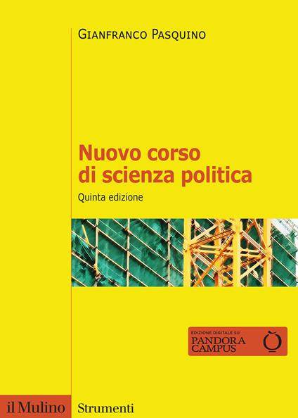 Nuovo corso di scienza politica. Nuova ediz. - Gianfranco Pasquino - copertina