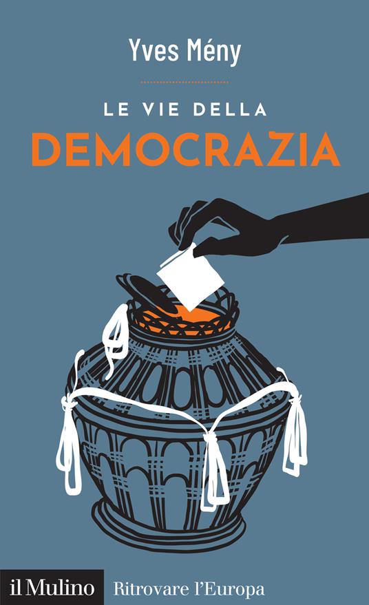 Le vie della democrazia - Yves Mény - copertina