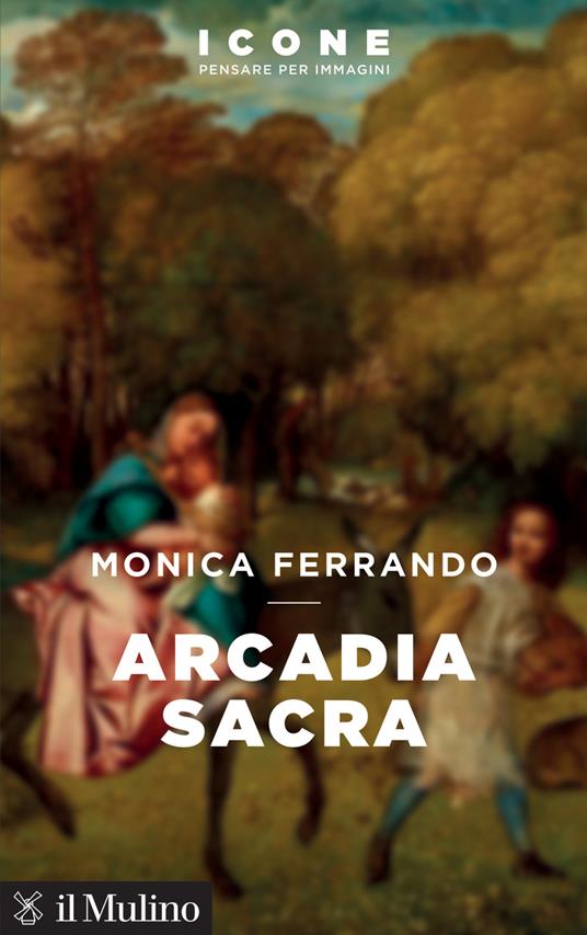 Arcadia sacra - Monica Ferrando - copertina