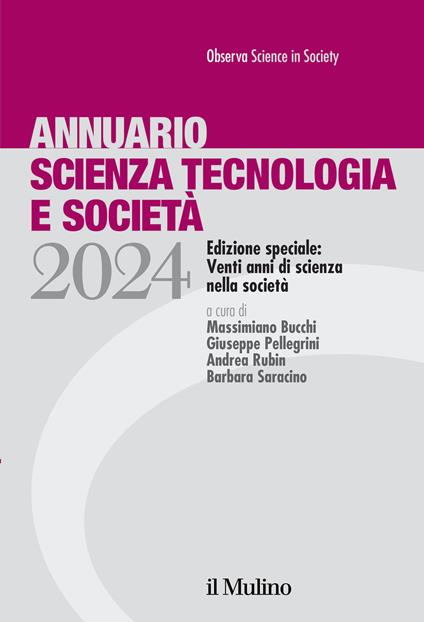 Annuario scienza tecnologia e società. Edizione 2024. Speciale: venti anni di scienza nella società - copertina