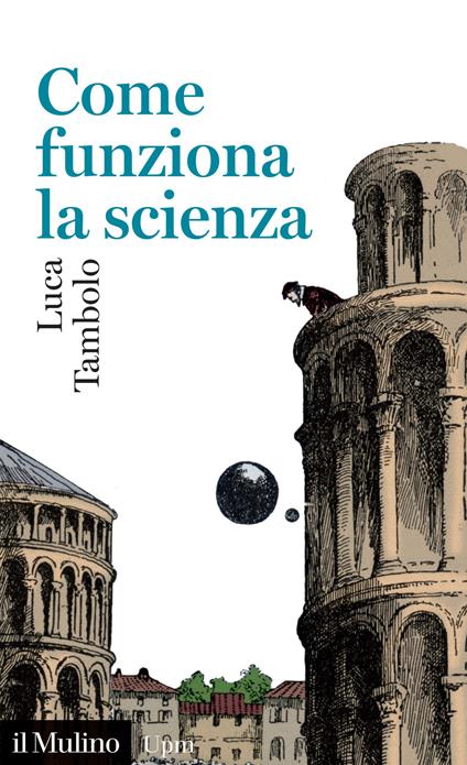 Come funziona la scienza - Luca Tambolo - copertina
