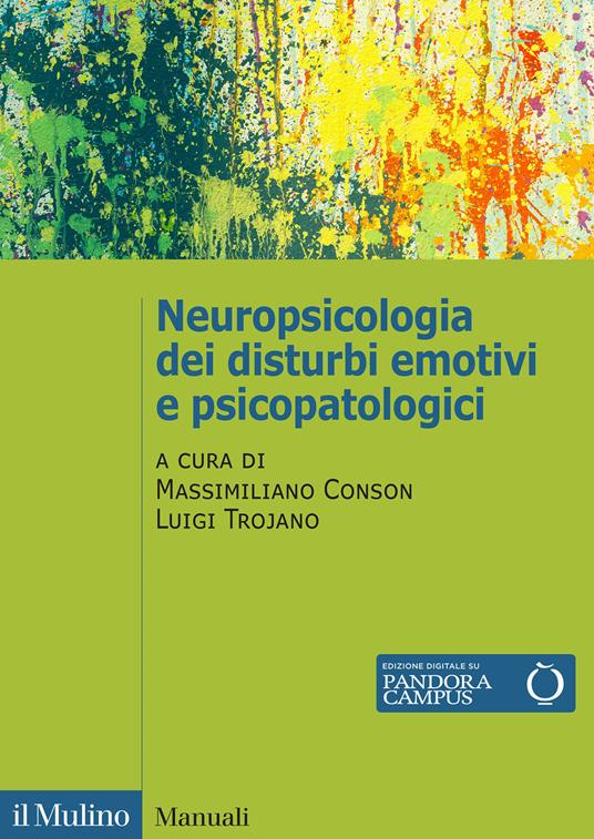 Neuropsicologia dei disturbi emotivi e psicopatologici - copertina