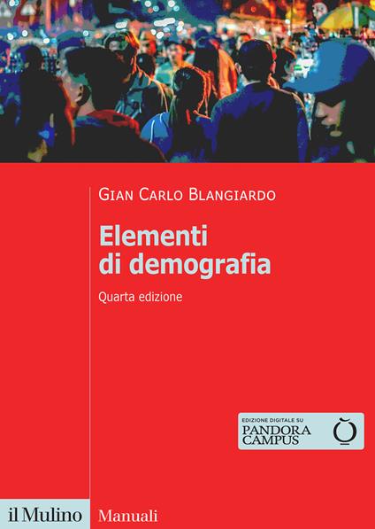 Elementi di demografia. Nuova ediz. - Gian Carlo Blangiardo - copertina