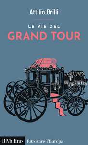 Le vie del Grand Tour