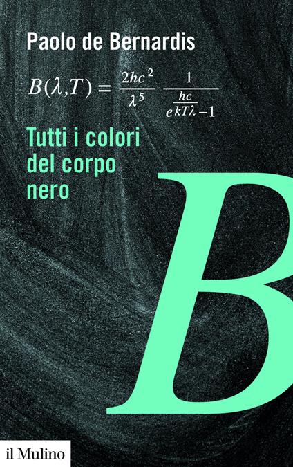 Tutti i colori del corpo nero - Paolo De Bernardis - copertina