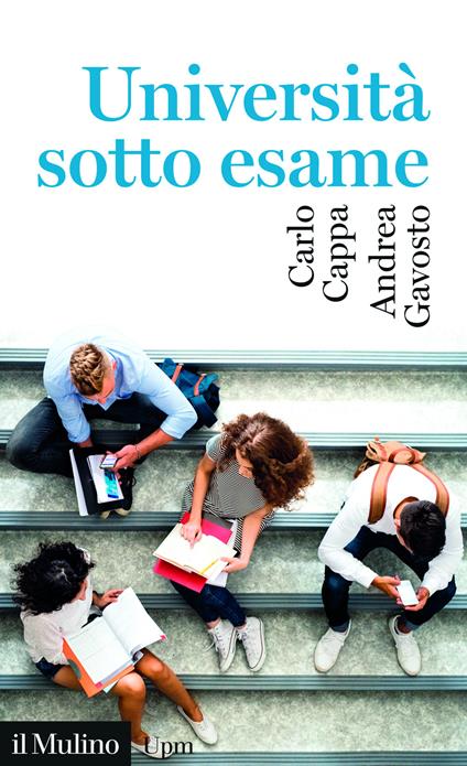 Università sotto esame - Carlo Cappa,Andrea Gavosto - copertina