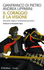Il coraggio e la visione