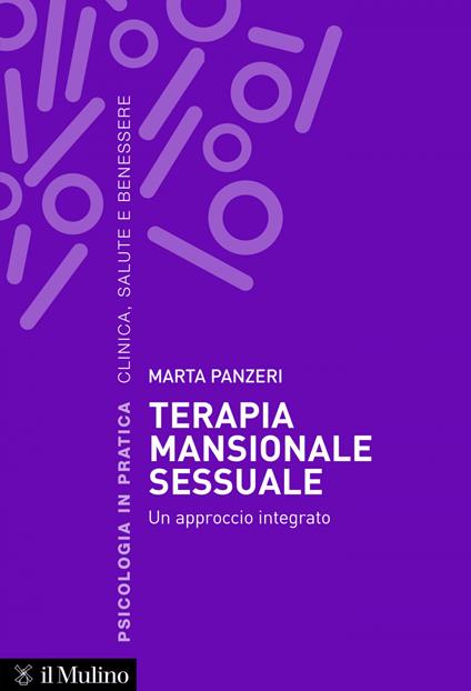 Terapia mansionale sessuale. Un approccio integrato - Marta Panzeri - ebook