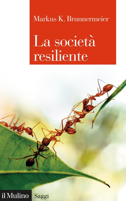 La società resiliente - Markus K. Brunnermeier - ebook