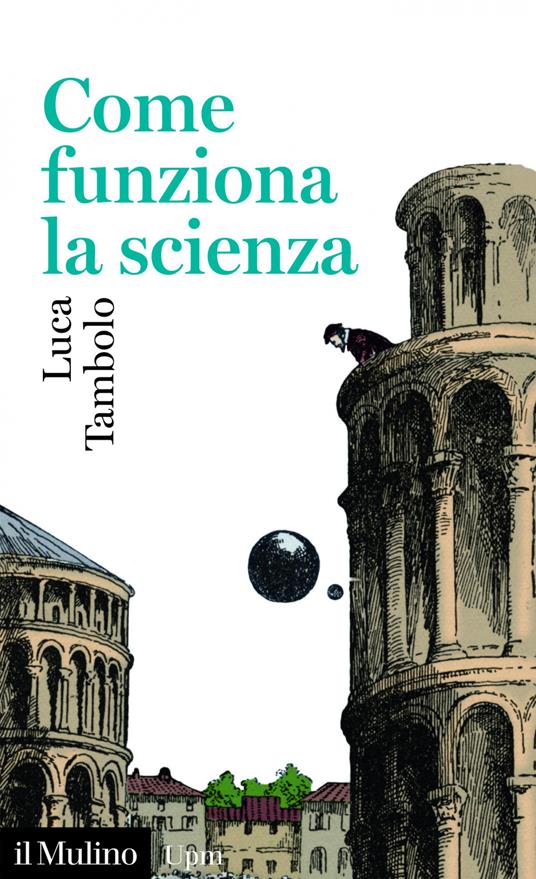 Come funziona la scienza - Luca Tambolo - ebook