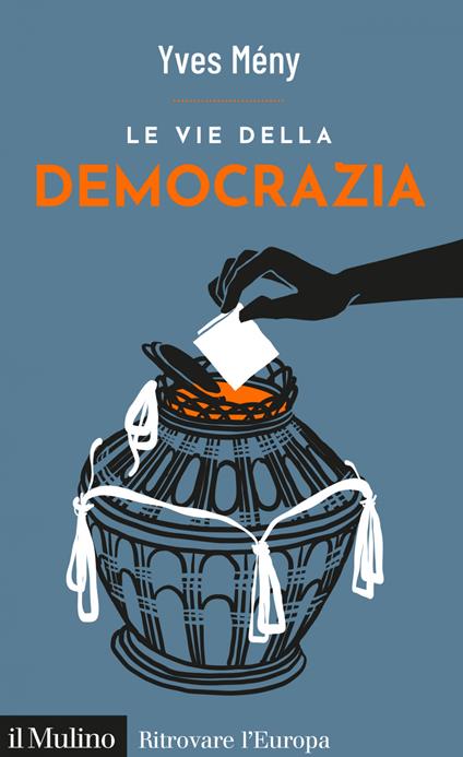 Le vie della democrazia - Yves Mény - ebook
