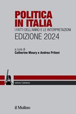 Politica in Italia. I fatti dell'anno e le interpretazioni. 2024