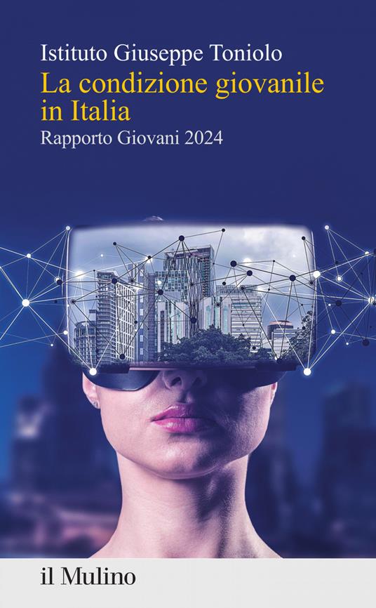 La condizione giovanile in Italia. Rapporto giovani 2024 - Istituto Giuseppe Toniolo - ebook