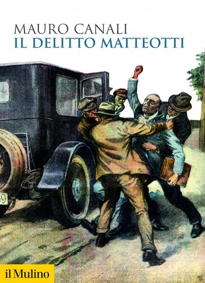 Il delitto Matteotti - Mauro Canali - ebook