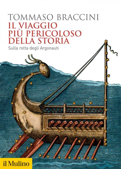 Il viaggio più pericoloso della storia. Sulla rotta degli Argonauti - Tommaso Braccini - ebook