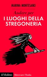 Andare per i luoghi della stregoneria