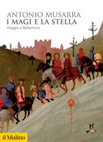 I Magi e la stella. Viaggio a Betlemme