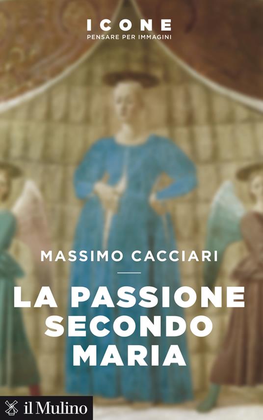 La Passione secondo Maria - Massimo Cacciari - ebook