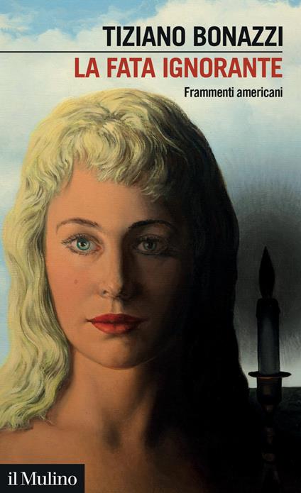 La fata ignorante. Frammenti americani - Tiziano Bonazzi - ebook
