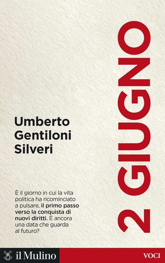 2 giugno - Umberto Gentiloni Silveri - ebook