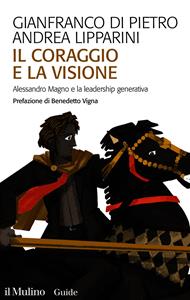 Il coraggio e la visione