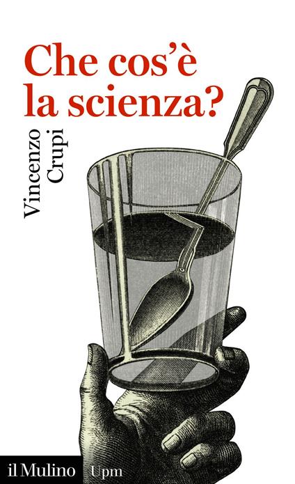 Che cos'è la scienza? - Vincenzo Crupi - ebook