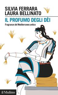Il profumo degli dèi