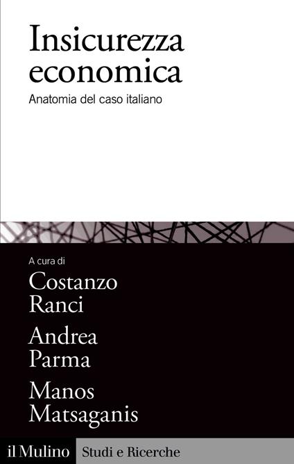 Insicurezza economica - Manos Matsaganis,Andrea Parma,Costanzo Ranci - ebook
