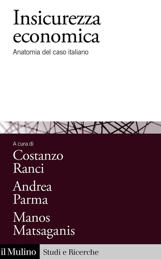 Insicurezza economica - Manos Matsaganis,Andrea Parma,Costanzo Ranci - ebook