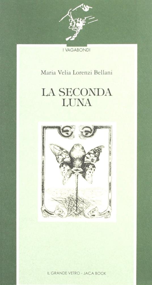 La seconda luna - M. Velia Lorenzi Bellani - copertina