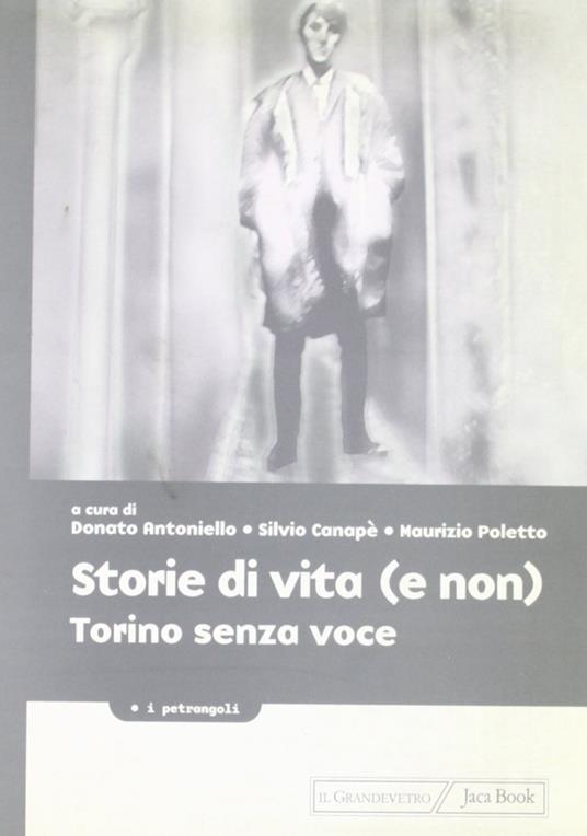 Storie di vita (e non). Torino senza voce - copertina