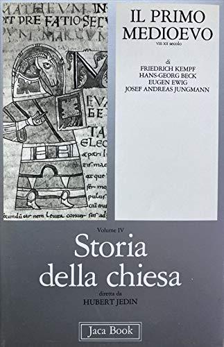 Storia della Chiesa. Vol. 4: Il primo Medioevo (VII-XII secolo)
