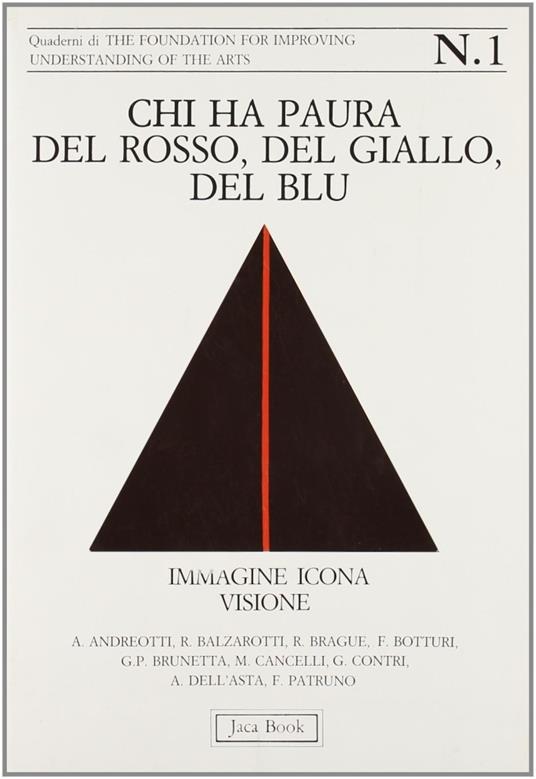 Chi ha paura del rosso, del giallo, del blu. Immagine, icona, visione - copertina