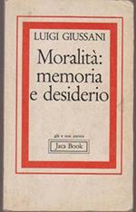 Moralità: memoria e desiderio