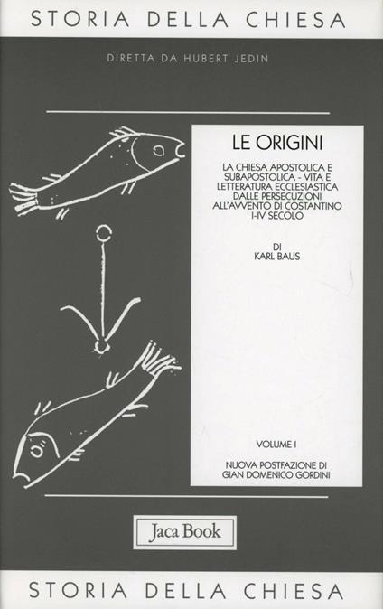 Storia della Chiesa. Vol. 1: Le origini (i-IV secolo) - copertina