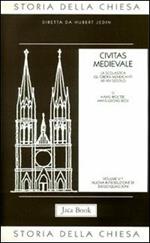 Storia della Chiesa. Vol. 5\1: Civitas medievale (XII-XIV secolo).