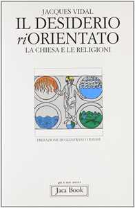 Il desiderio riorientato. La Chiesa e le religioni