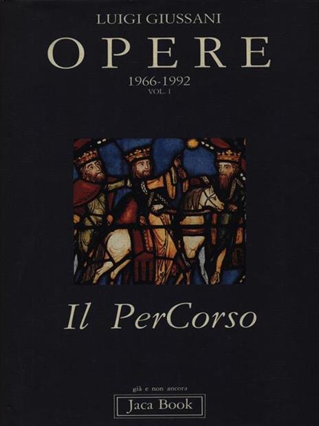 Opere. 1966-1992. Vol. 1: Il percorso. - Luigi Giussani - copertina