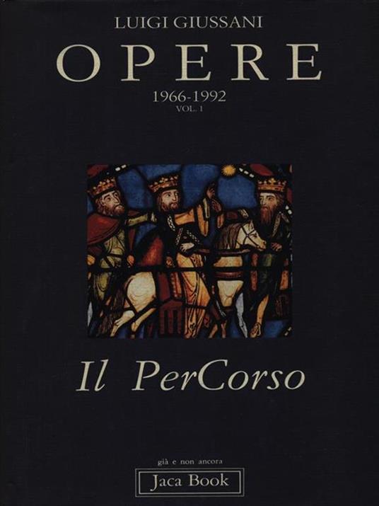 Opere. 1966-1992. Vol. 1: Il percorso. - Luigi Giussani - copertina