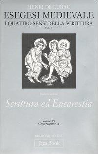 Opera omnia. Vol. 19: Esegesi medievale. Scrittura ed Eucarestia. I quattro sensi della scrittura. Vol. 3 - Henri de Lubac - copertina
