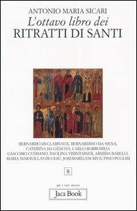 L' ottavo libro dei ritratti di santi - Antonio Maria Sicari - copertina