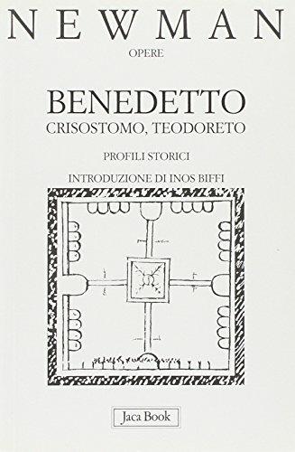Benedetto, Crisostomo, Teodoreto. Profili storici - John Henry Newman - copertina