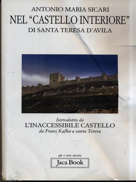 Nel «castello interiore» di Santa Teresa d'Avila - Antonio Maria Sicari - 3