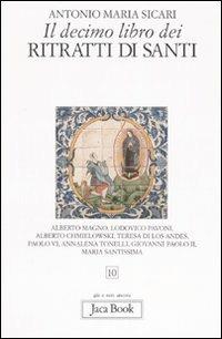 Il decimo libro dei ritratti di santi - Antonio Maria Sicari - copertina