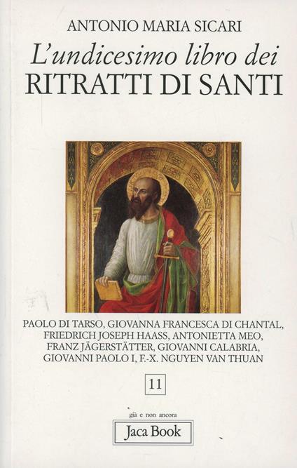 L' undicesimo libro dei ritratti di santi - Antonio Maria Sicari - copertina
